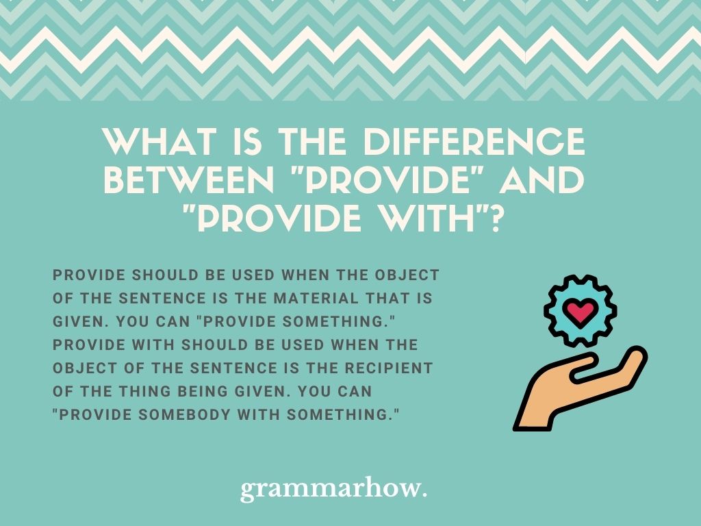 Provide vs. Provide With - Difference Explained (12+ Examples) Provide vs. Provide With - Difference Explained (12+ Examples)